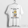 Premium Minion You Smell Like Drama And A Headache Please Get Away From Me T-Shirts, Hoodie, Sweatshirt