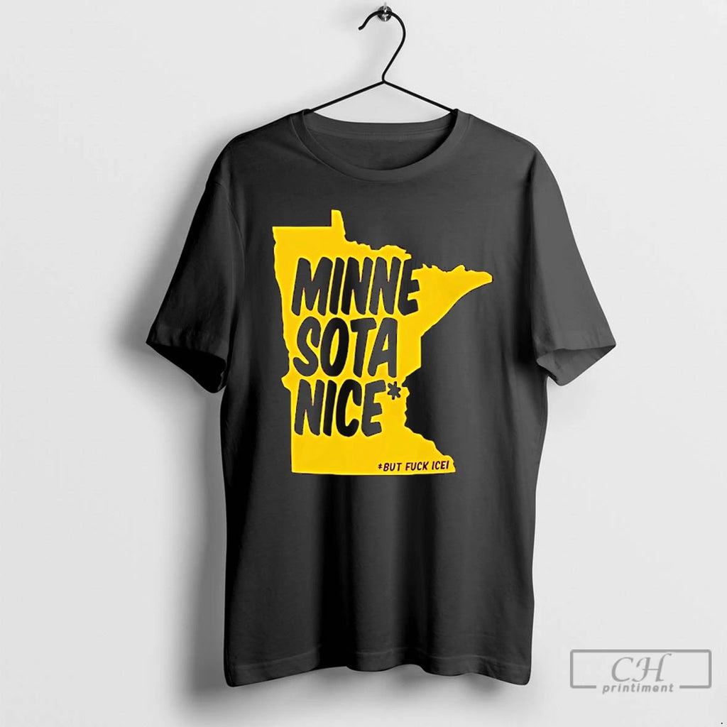 Premium Minne Sota Nice But Fuck Ice State T-Shirts, Hoodie, Sweatshirt | AU01DripNestTees.com