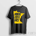 Premium Minne Sota Nice But Fuck Ice State T-Shirts, Hoodie, Sweatshirt | AU01DripNestTees.com