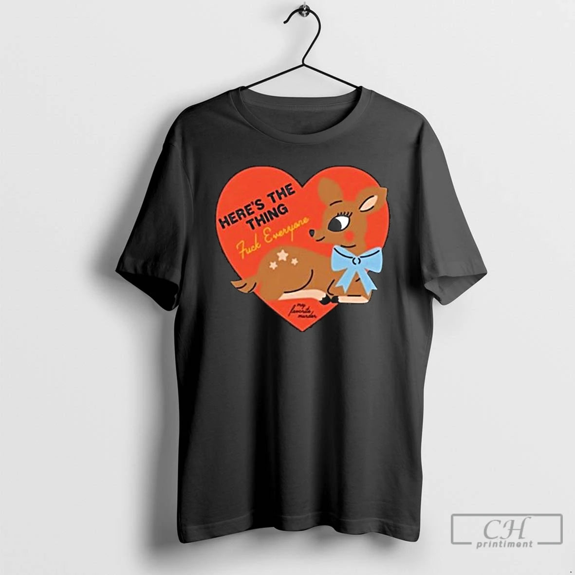 Premium My Favorite Murder Heres The Thing Deer T-Shirts, Hoodie, Sweatshirt | AU01DripNestTees.com