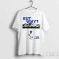 Premium Nihilist Penguin But Why Be The Damn Penguin Meme T-Shirts, Hoodie, Sweatshirt | AU01DripNestTees.com