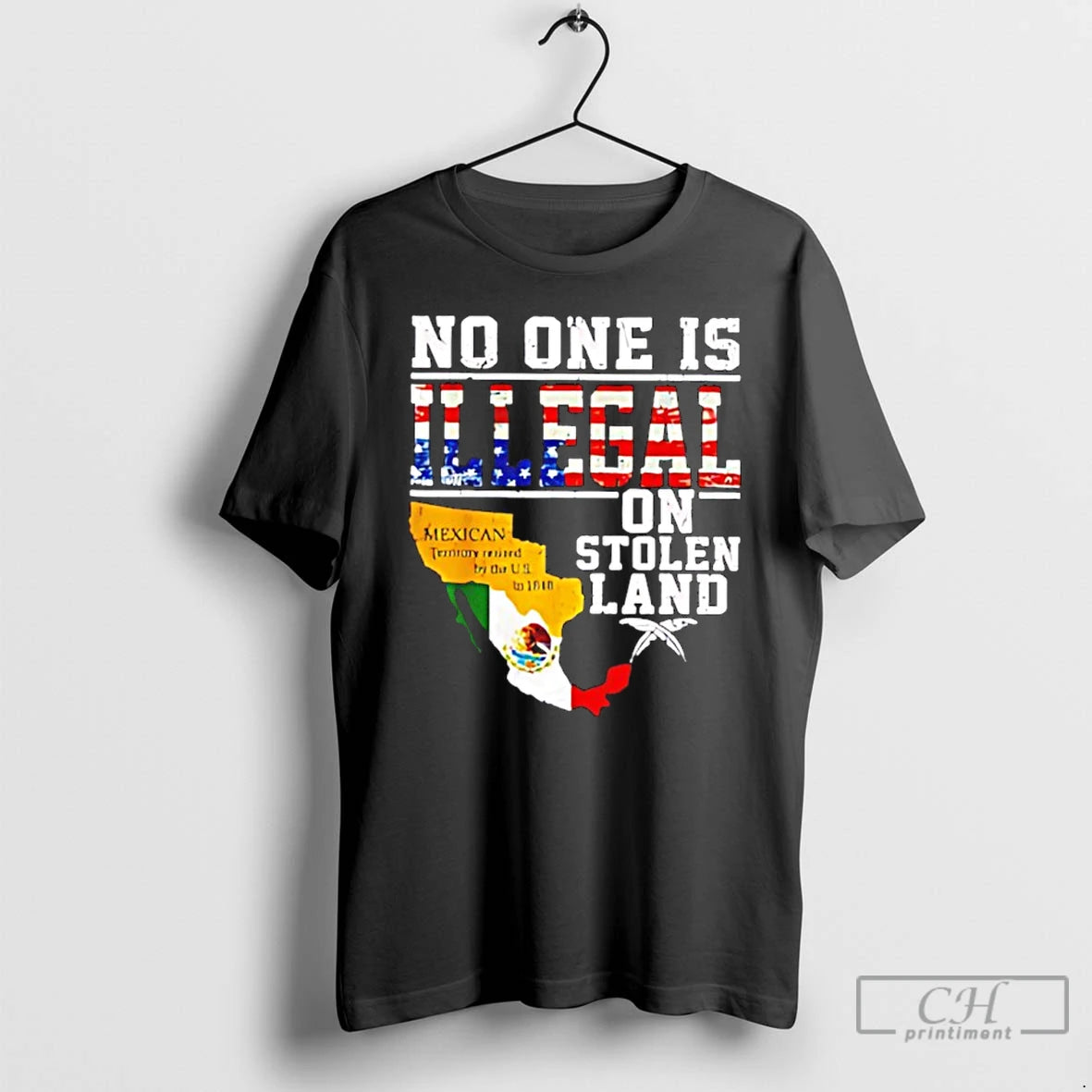 Premium No One Is Illegal On Stolen Land Classis Mexico Map And Flag T Shirts Hoodie, Sweatshirt | AU01DripNestTees.com