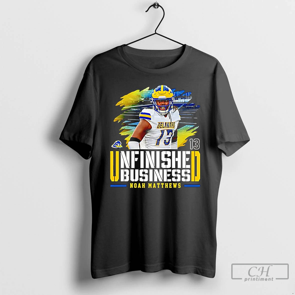 Premium Noah Matthews Delaware Football Ncaa Unfinished Business T-Shirts, Hoodie, Sweatshirt | AU01DripNestTees.com