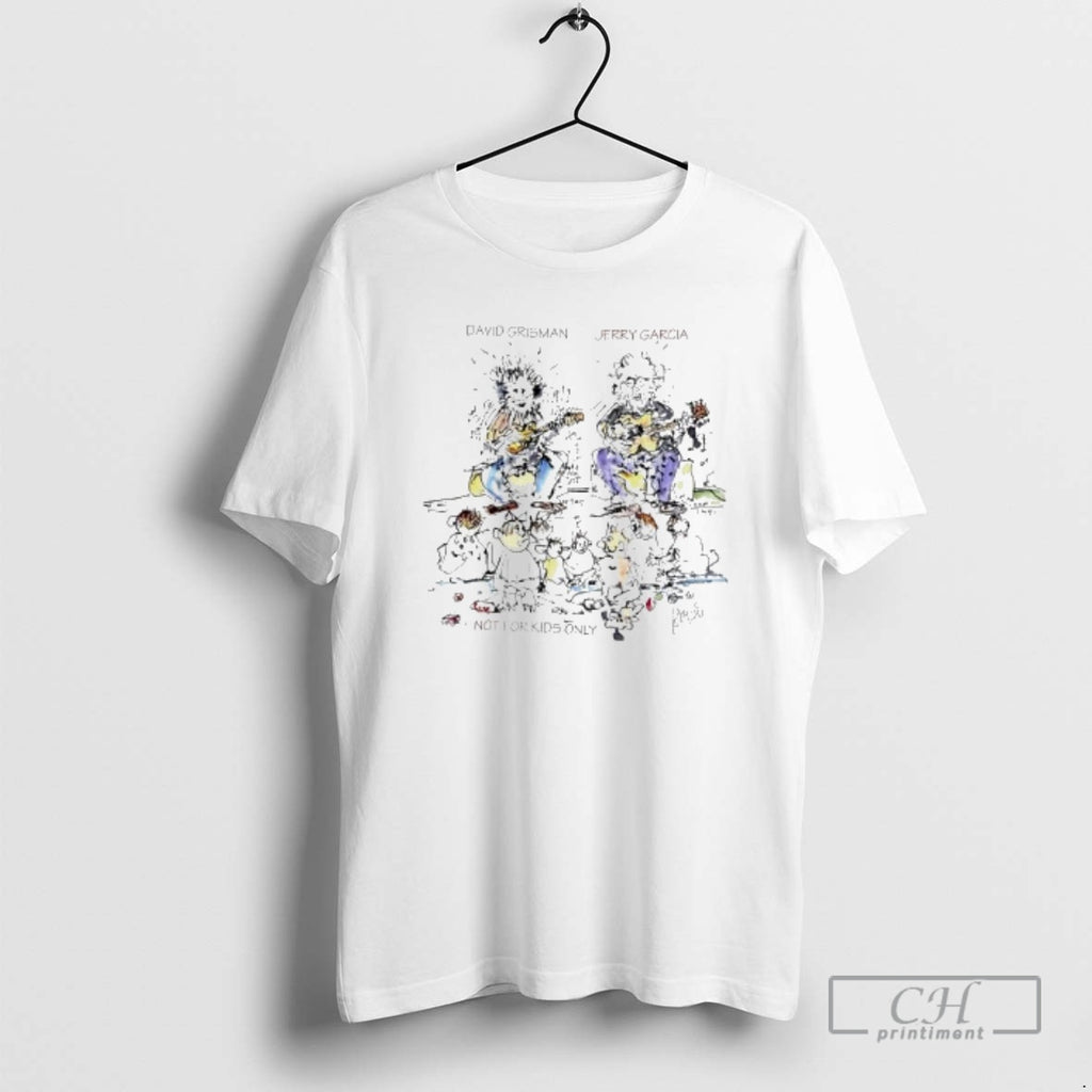 Premium Not For Kids Only By David Grisman And Jerry Garcia Graphic Shirt Sweater Hoodie, Sweatshirt | AU01DripNestTees.com