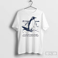 Premium Penguin We Saw Him Heading Straight Towards The Mountains T-Shirts, Hoodie, Sweatshirt | AU01DripNestTees.com