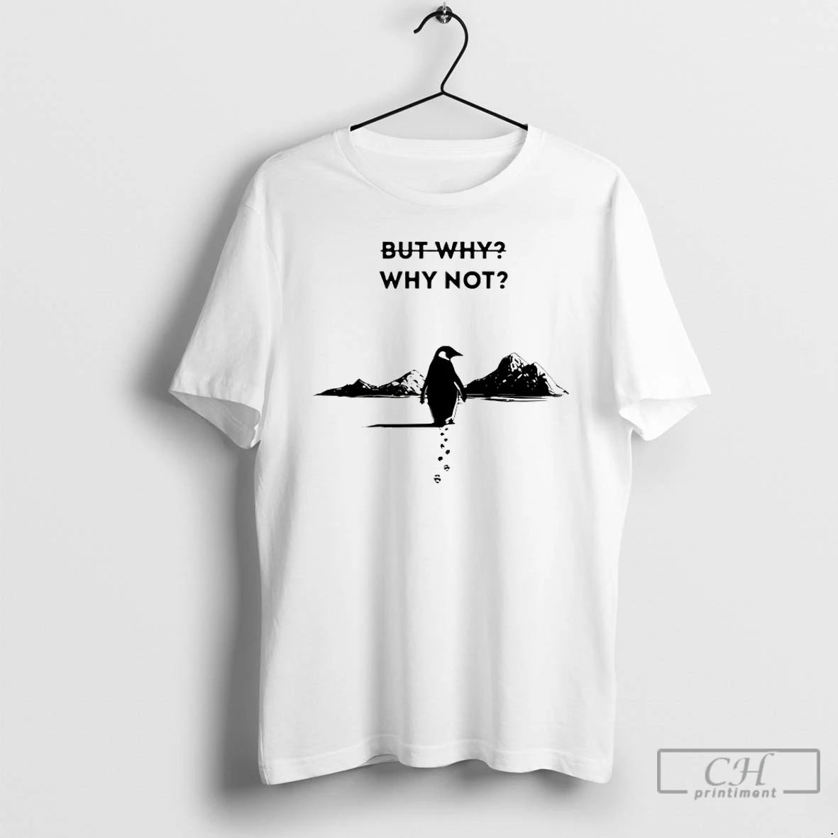 Premium Penguin Why Not Graphic T-Shirts, Hoodie, Sweatshirt | AU01DripNestTees.com