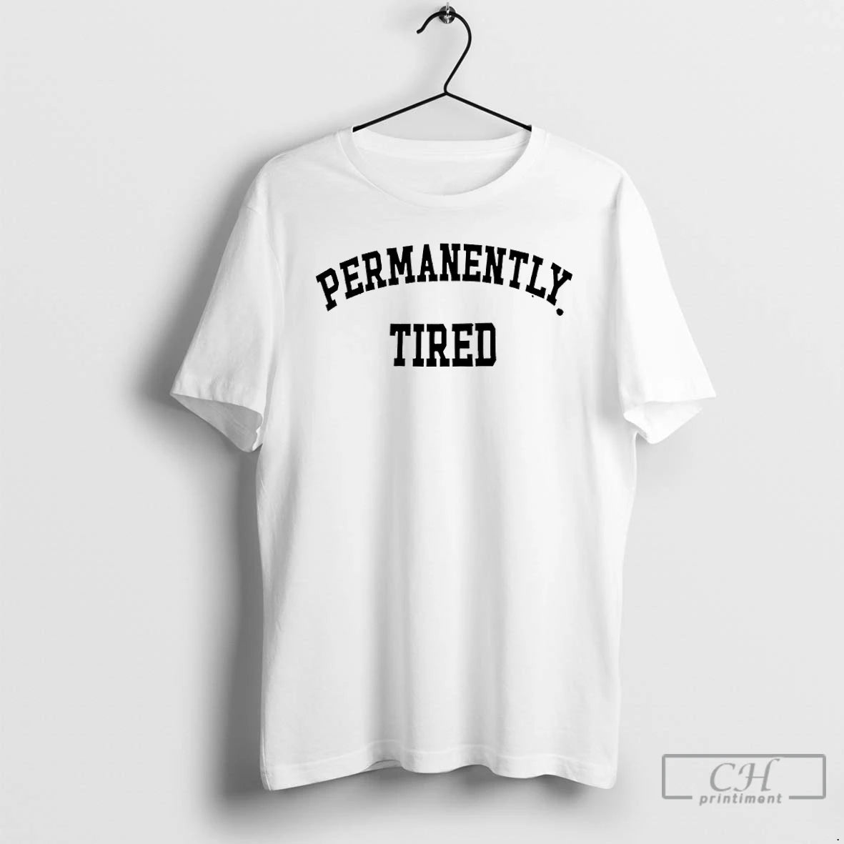 Premium Permanently Tired T-Shirts, Hoodie, Sweatshirt | AU01DripNestTees.com