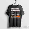 Premium Pregnancy Test For Black Woman Christmas T-Shirts, Hoodie, Sweatshirt | AU01DripNestTees.com