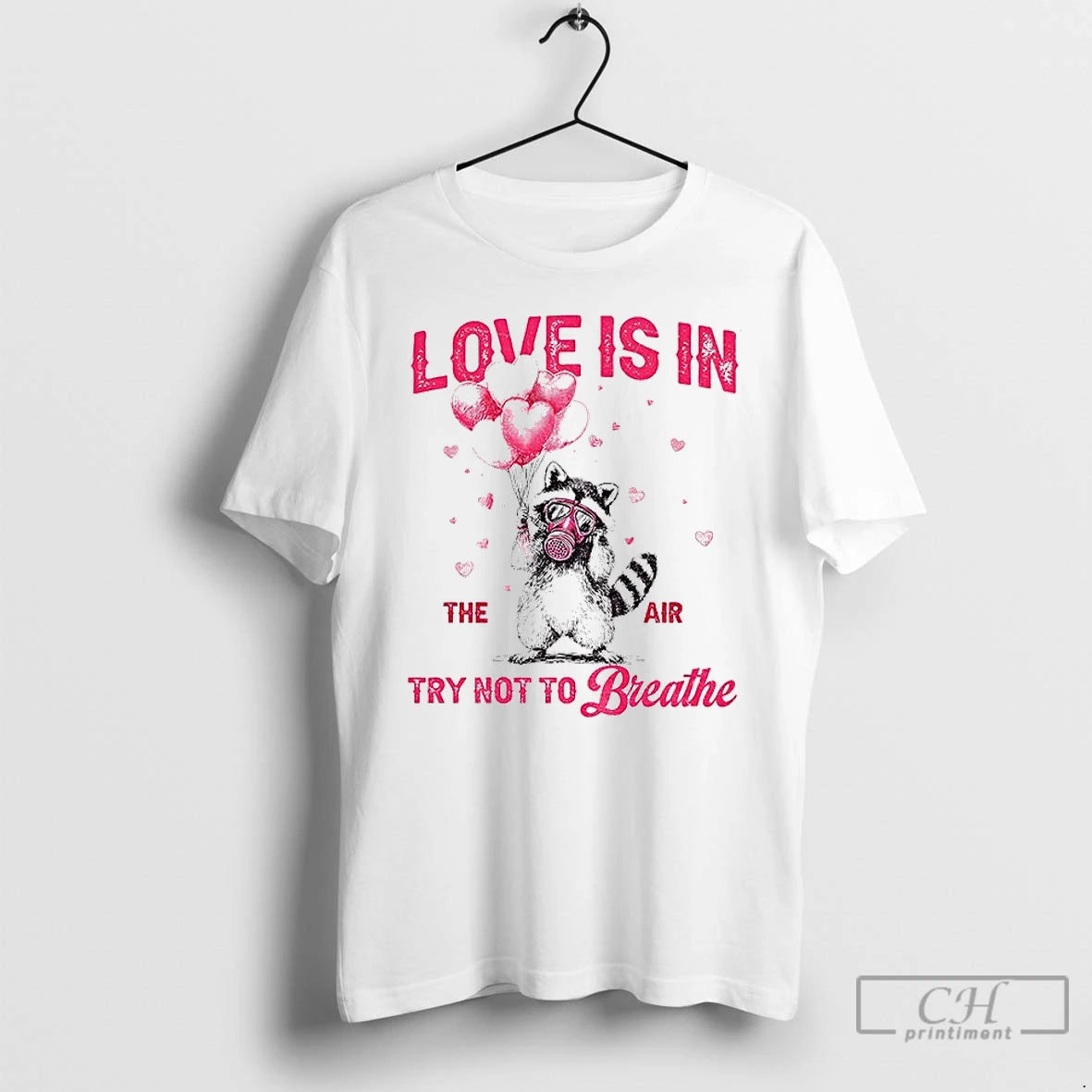 Premium Raccoon Valentines Day Love Is In The Air Try Not To Breathe T Shirts Hoodie, Sweatshirt | AU01DripNestTees.com