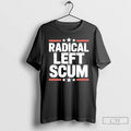 Premium Radical Left Scum Trump Xmas Cheer Greets Rivals T-Shirts, Hoodie, Sweatshirt | AU01DripNestTees.com