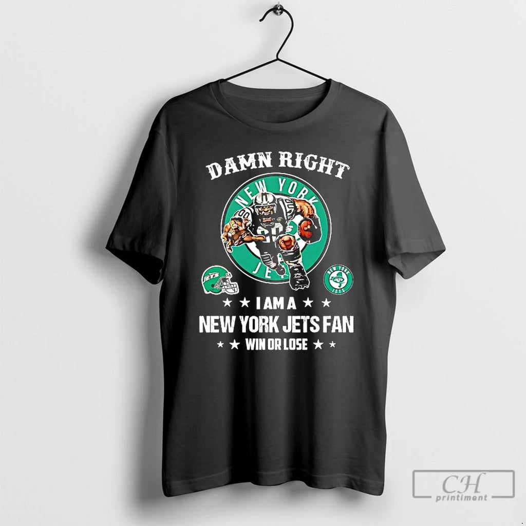 Premium Right I Am A New York Jets Fan Win Or Lose Merchandise T Shirts Hoodie, Sweatshirt | AU01DripNestTees.com