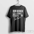 Premium Rob Reiner In Memory Of Rob Reiner 1947 2025 Graphic Signature T Shirts Sweater Hoodie, Sweatshirt