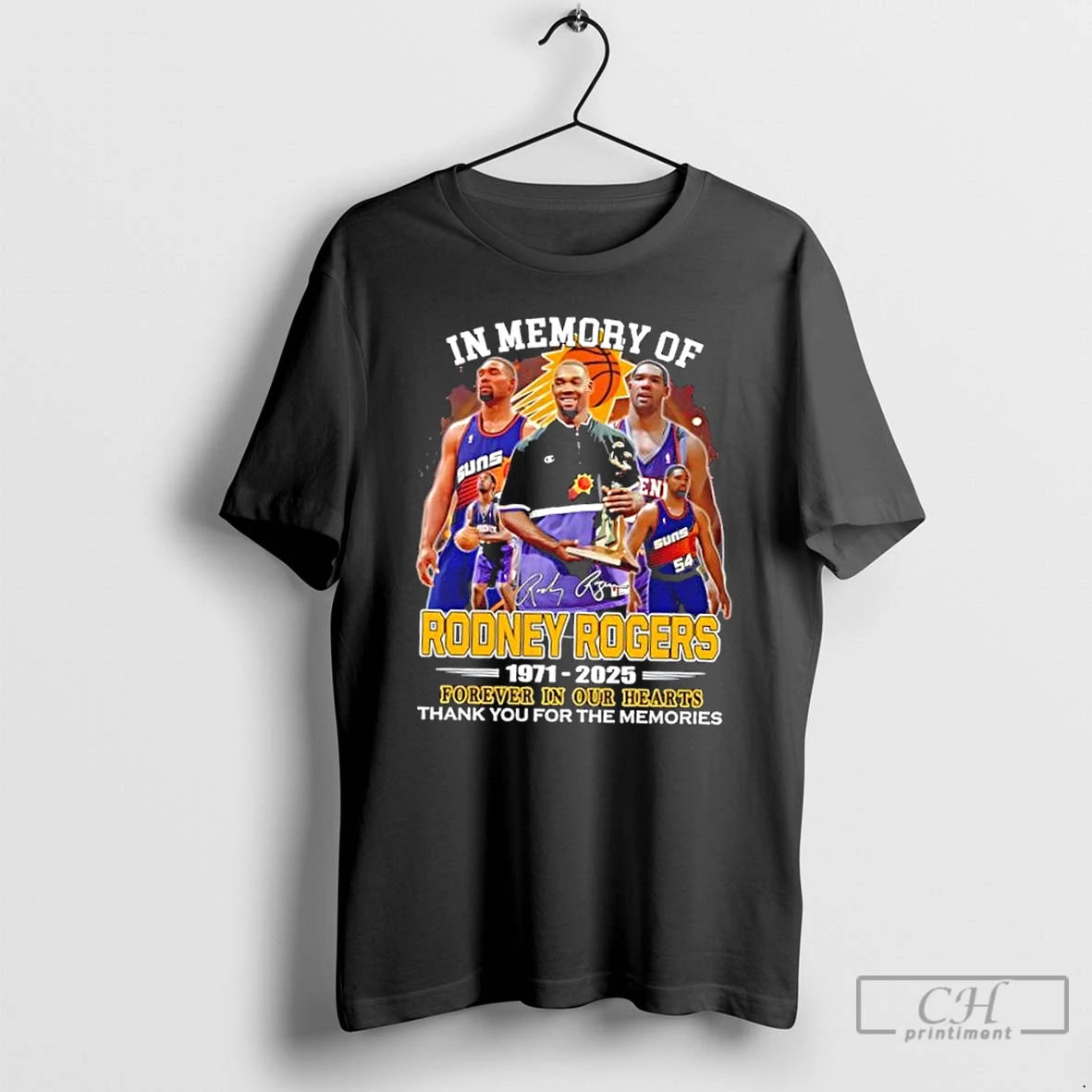 Premium Rodney Rogers Phoenix Suns 1971 2025 Forever In Our Hearts Thank You For The T-Shirts, Hoodie, Sweatshirt