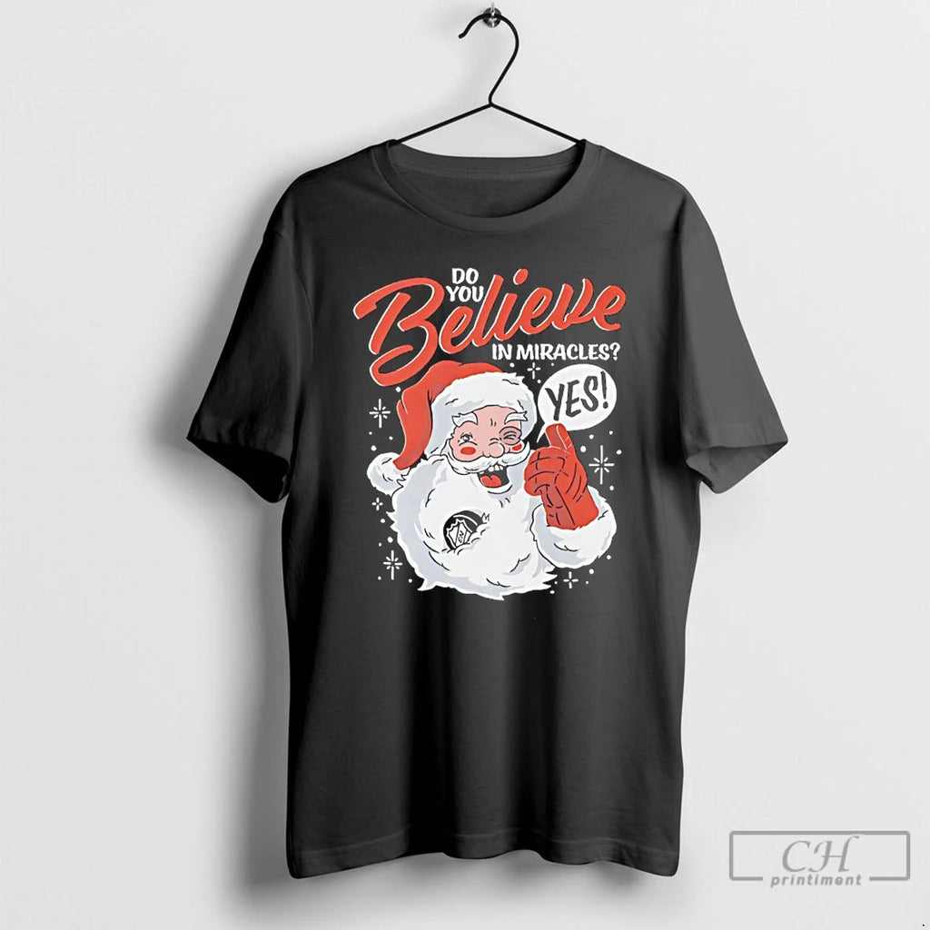 Premium Santa Do You Believe In Miracles Yes T-Shirts, Hoodie, Sweatshirt | AU01DripNestTees.com
