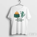 Premium Sarcastic Cat Meme Thats It Youre Going In The Soup T-Shirts, Hoodie, Sweatshirt | AU01DripNestTees.com