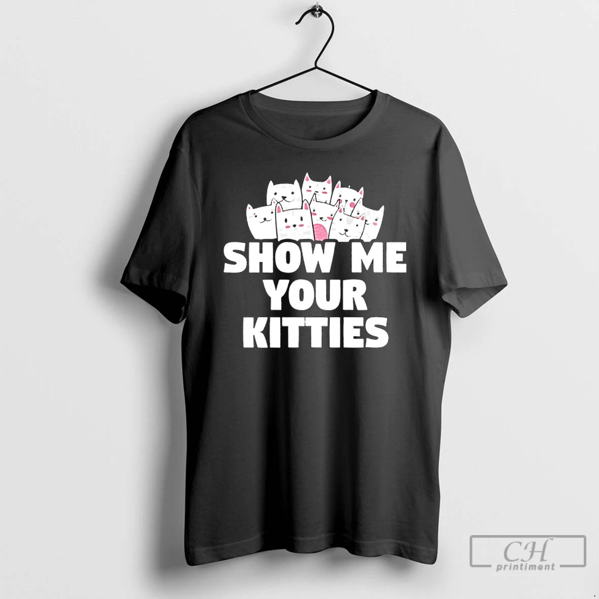 Premium Show Me Your Kitties Funny T-Shirts, Hoodie, Sweatshirt | AU01DripNestTees.com