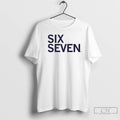 Premium Six Seven Text 6 7 T-Shirts, Hoodie, Sweatshirt | AU01DripNestTees.com