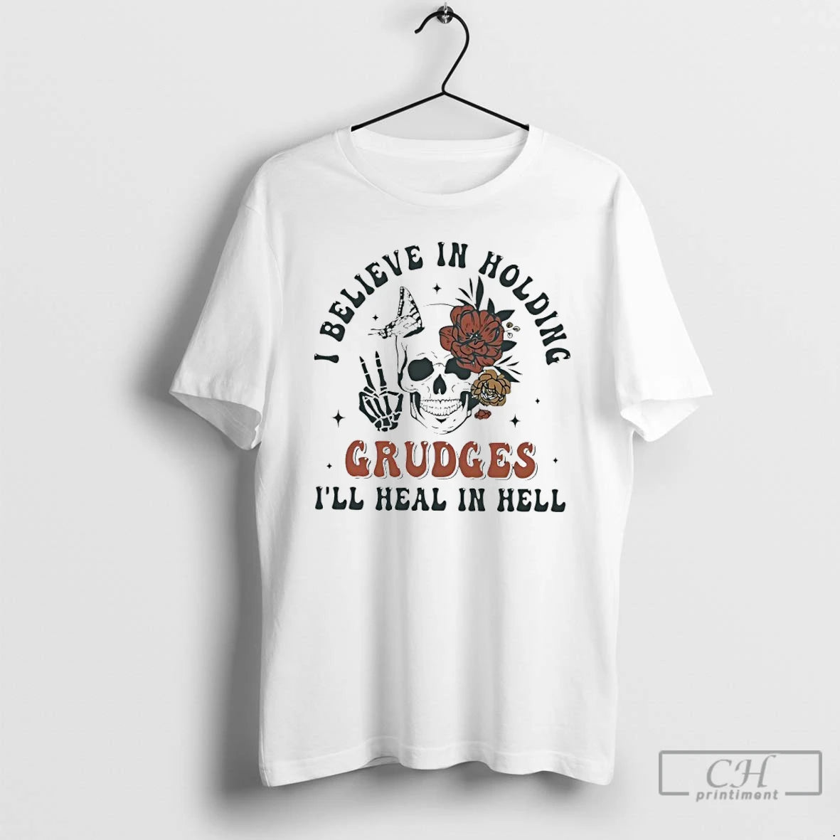Premium Skull I Believe In Holding Grudges Ill Heal In Hell T-Shirts, Hoodie, Sweatshirt | AU01DripNestTees.com