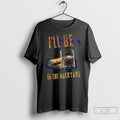 Premium Smoke Coffee Ill Be In The Backyard T-Shirts, Hoodie, Sweatshirt | AU01DripNestTees.com