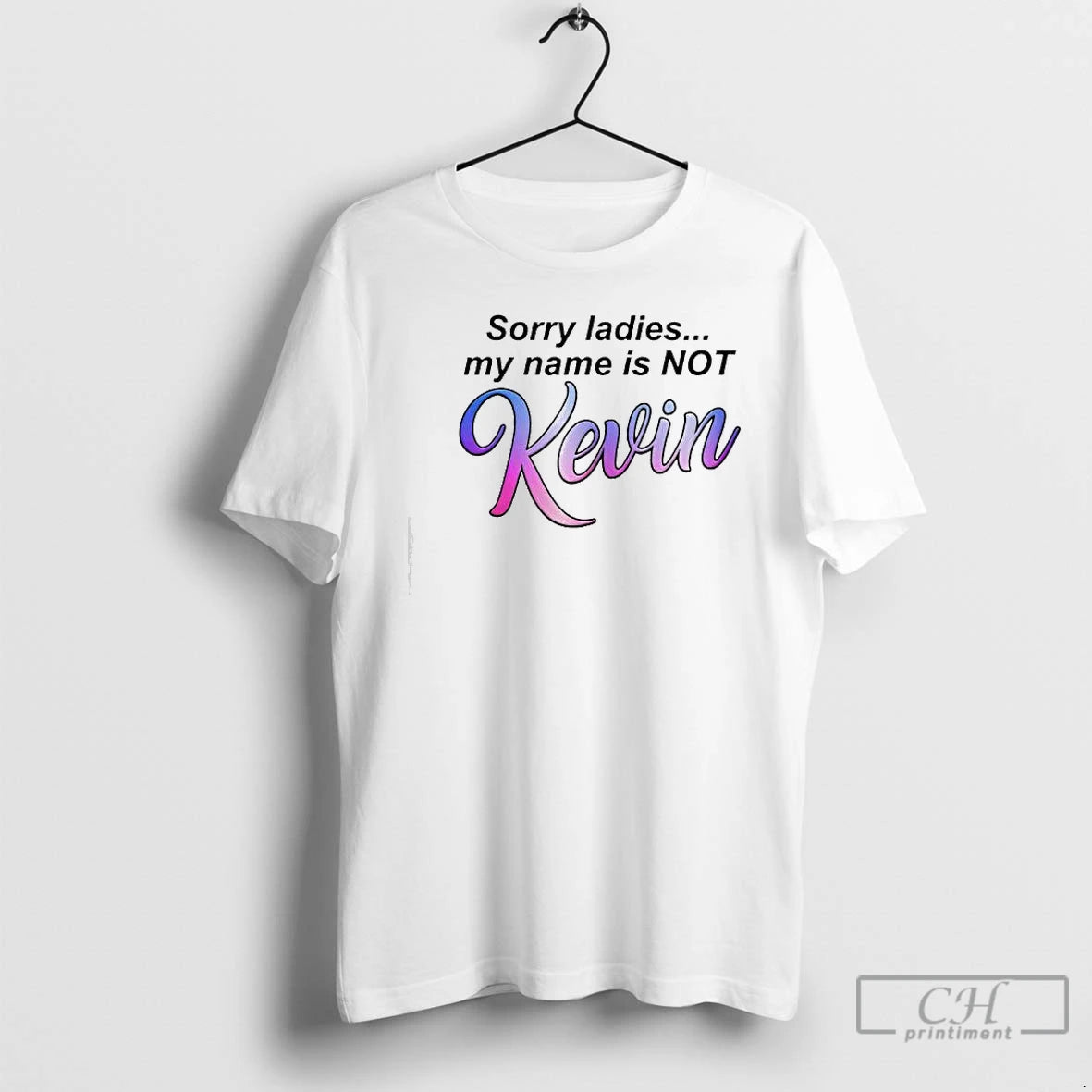 Premium Sorry My Name Is Not Kevin T-Shirts, Hoodie, Sweatshirt | AU01DripNestTees.com