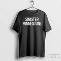 Premium Stand With The Sinister Minnesotans Against Ice T-Shirts, Hoodie, Sweatshirt | AU01DripNestTees.com