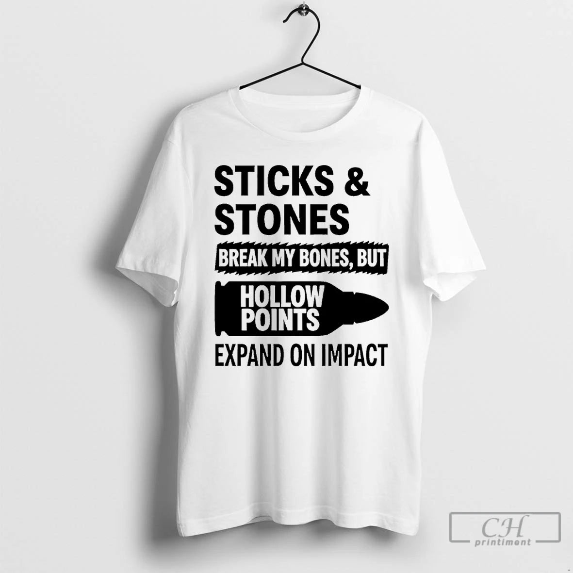 Premium Sticks And Stones Break My Bones But Hollow Points T-Shirts, Hoodie, Sweatshirt | AU01DripNestTees.com