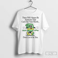 Premium There Will Always Be Someone That Cant See Your Worth T-Shirts, Hoodie, Sweatshirt | AU01DripNestTees.com