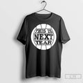 Premium This Is Next Year Nebraska Volleyball T-Shirts, Hoodie, Sweatshirt | AU01DripNestTees.com