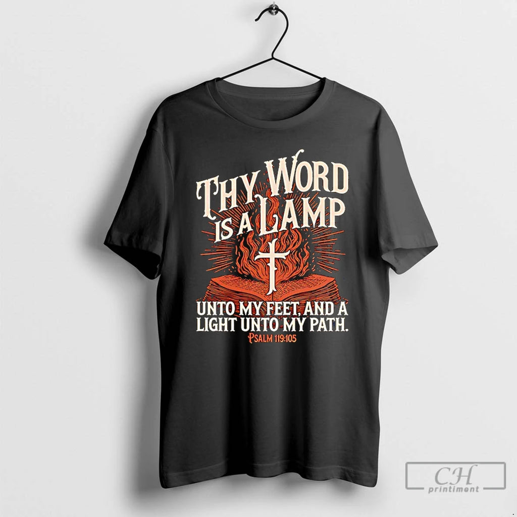 Premium Thy Word Is A Lamp Unto My Feet And A Light Unto My Path T-Shirts, Hoodie, Sweatshirt | AU01DripNestTees.com