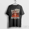 Premium Thy Word Is A Lamp Unto My Feet And A Light Unto My Path T-Shirts, Hoodie, Sweatshirt | AU01DripNestTees.com