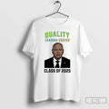 Premium Tim Walz Quality Learing Center Class Of 2025 T-Shirts, Hoodie, Sweatshirt | AU01DripNestTees.com