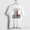 Premium Tony Soprano All This From A Slice Of Gabagool T-Shirts, Hoodie, Sweatshirt | AU01DripNestTees.com