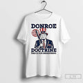 Premium Trump Donroe Doctrine This Is Our Hemisphere T-Shirts, Hoodie, Sweatshirt | AU01DripNestTees.com