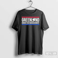 Premium Under New Management Greenland T-Shirts, Hoodie, Sweatshirt | AU01DripNestTees.com
