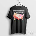 Premium United States Without Illegal Aliens T-Shirts, Hoodie, Sweatshirt | AU01DripNestTees.com