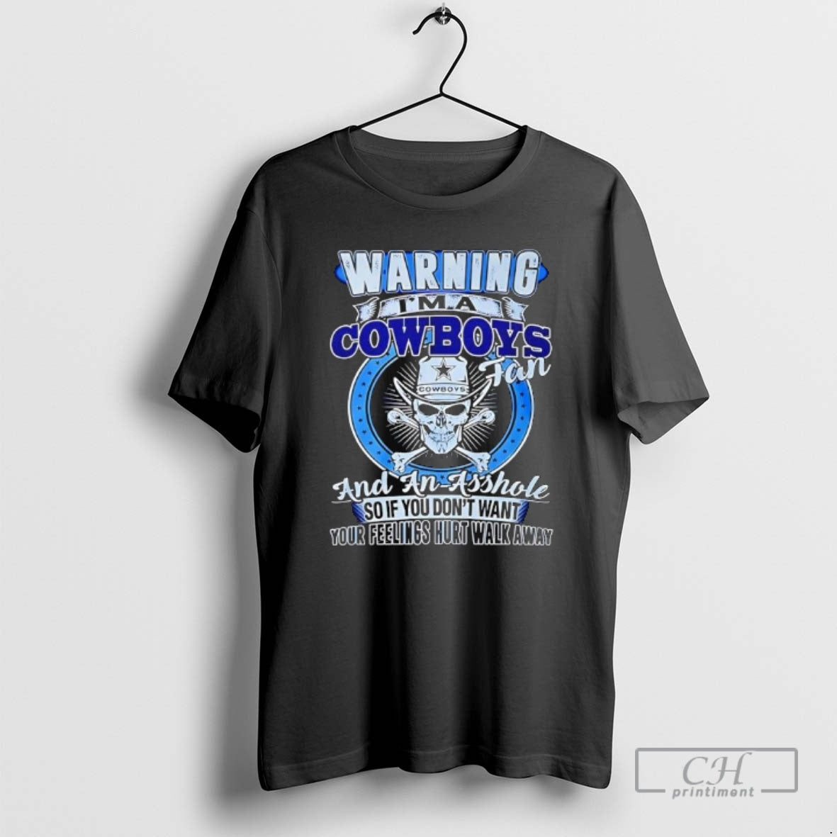 Premium Warning Im A Cowboys Fan And An Asshole So If You Dont Want Your T-Shirts, Hoodie, Sweatshirt | AU01DripNestTees.com