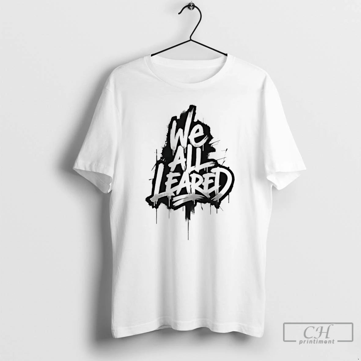 Premium We All Leave T-Shirts, Hoodie, Sweatshirt | AU01DripNestTees.com