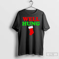 Premium Well Hung Christmas Stocking Graphic T-Shirts, Hoodie, Sweatshirt | AU01DripNestTees.com