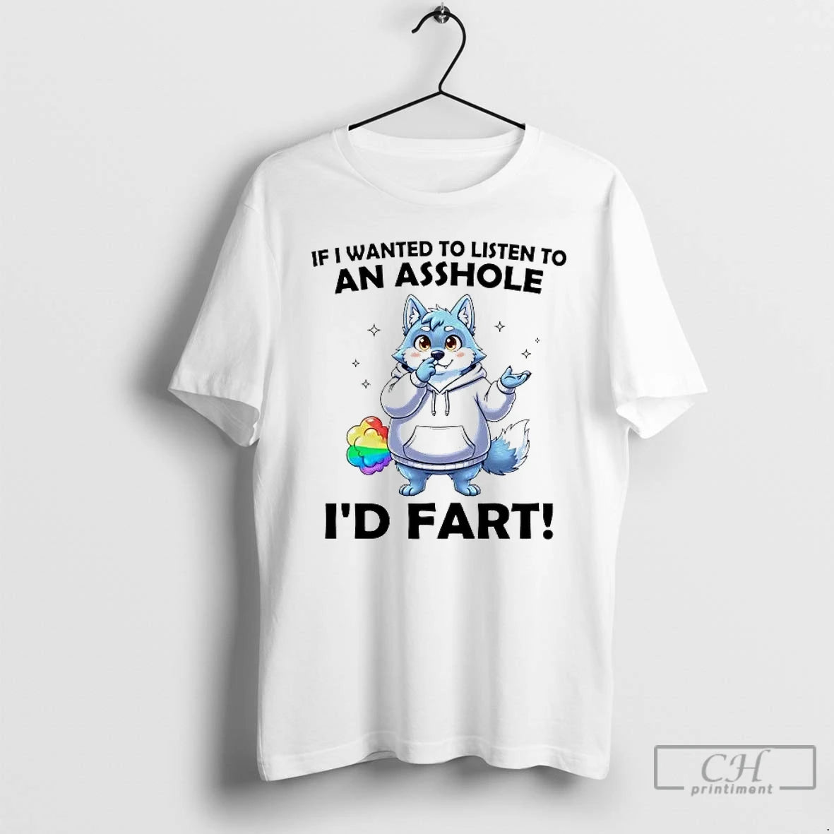 Premium Wolf If I Wanted To Listen To An Asshole Id Fart T Shirts Sweater Hoodie, Sweatshirt | AU01DripNestTees.com