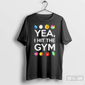 Premium Yea I Hit The Gym Funny T-Shirts, Hoodie, Sweatshirt | AU01DripNestTees.com