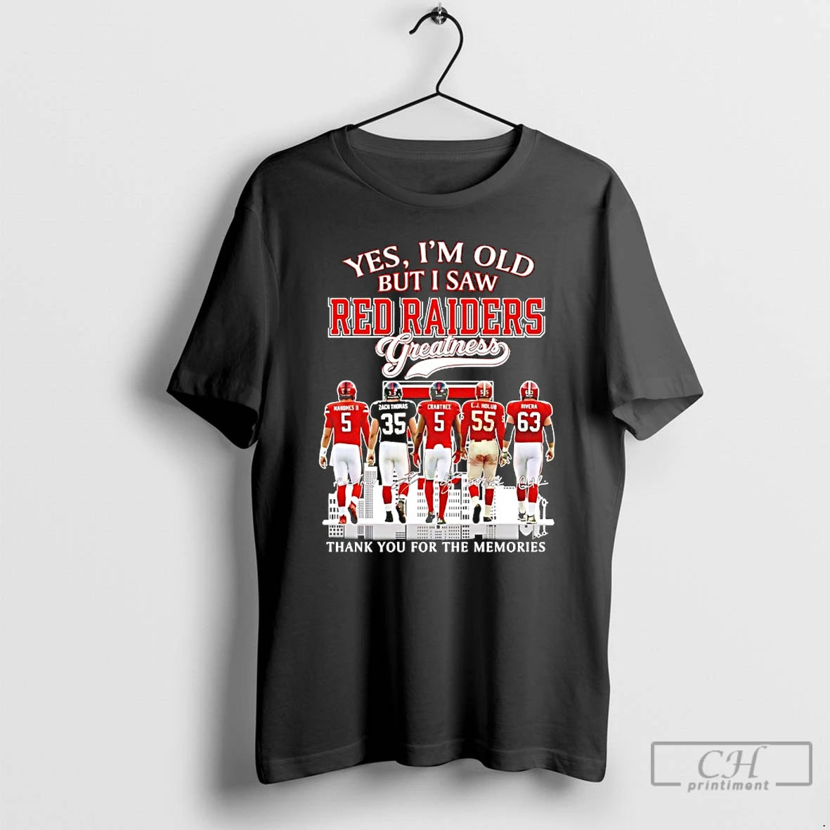 Premium Yes Im Old But I Saw Texas Tech Red Raiders Greatness Thank You For T-Shirts, Hoodie, Sweatshirt