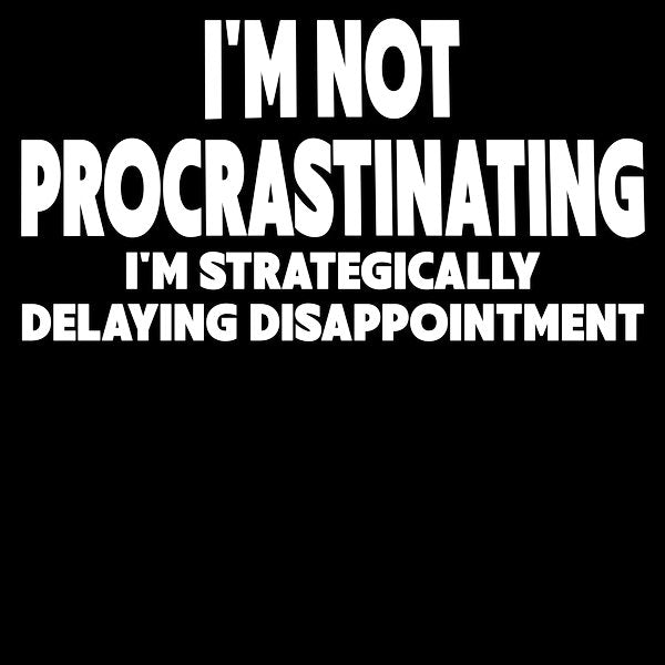 Procrastination Workplace Humor