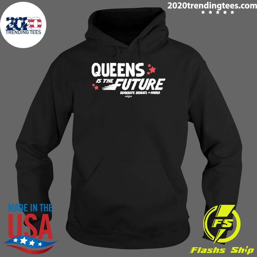 Queens Is The Future Shirt