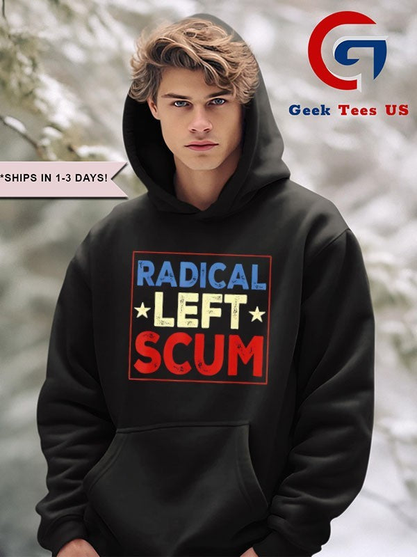 Radical Left Scum shirt