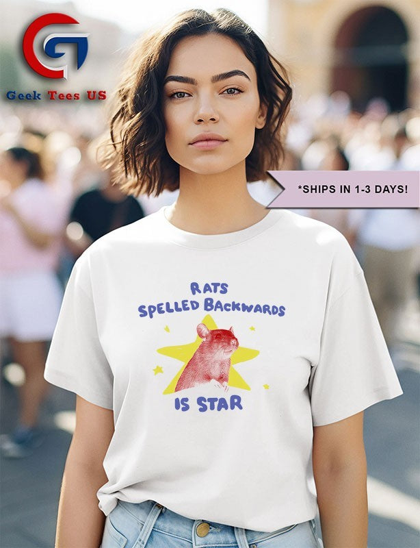 Rats spelled backwards is star shirt