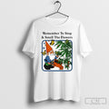 Remember To Stop Smell The Flowers Gnome Shirt Tee