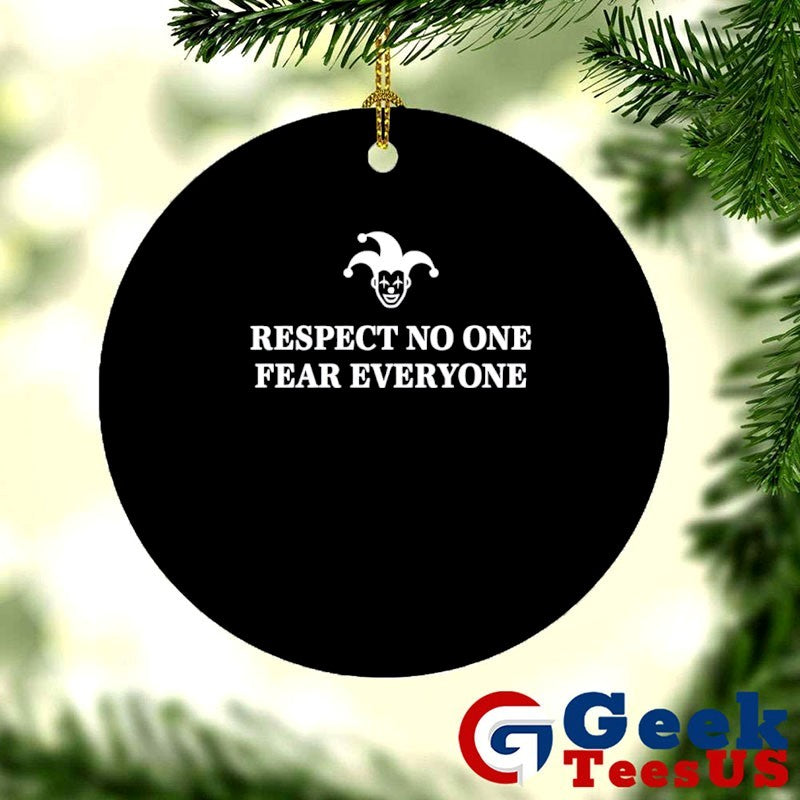 Respect no one fear everyone shirt