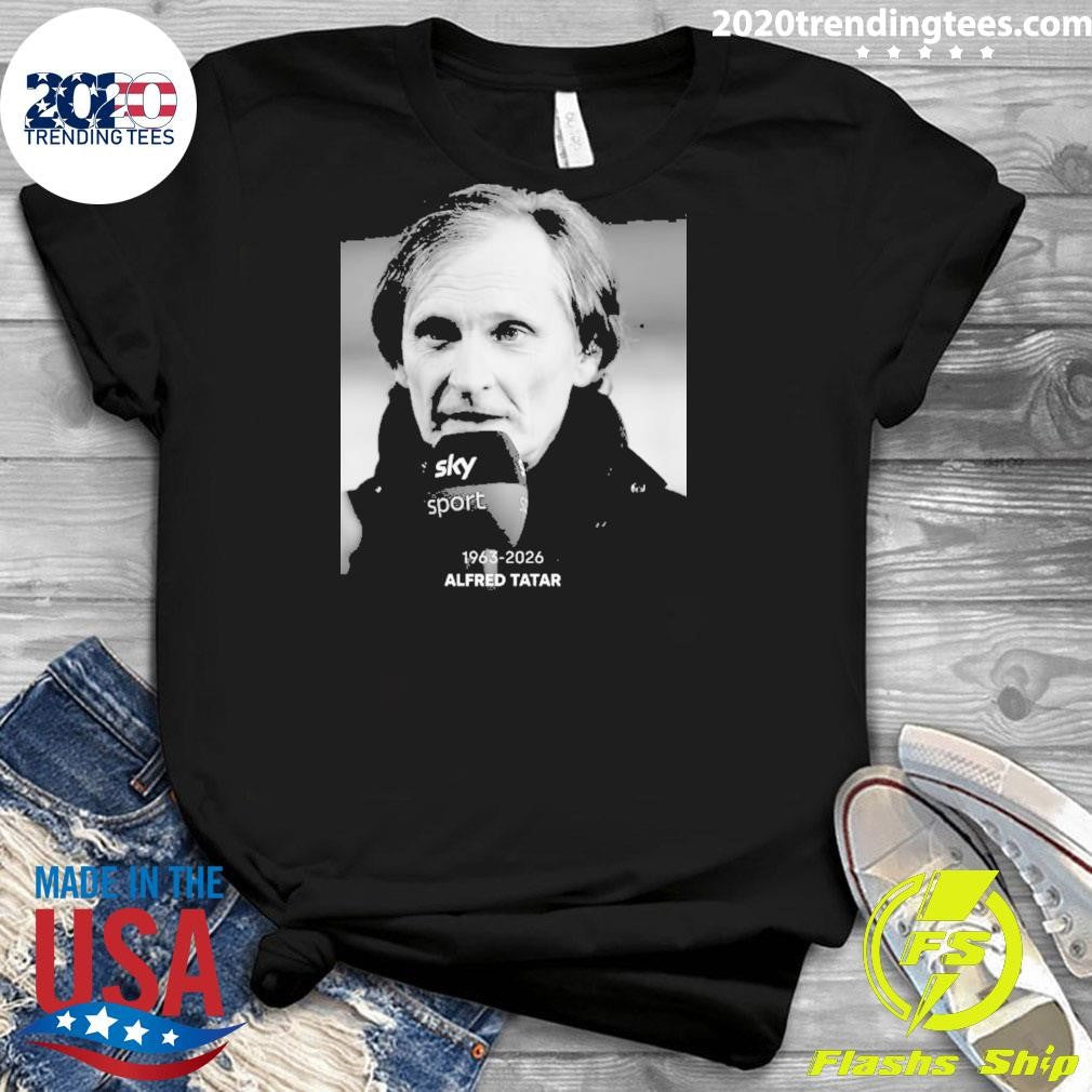 Rip Alfred Tatar 1963-2026 Shirt