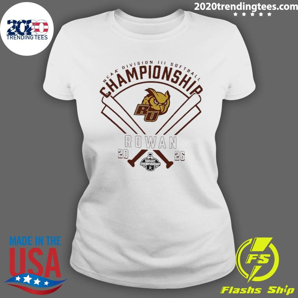 Rowan 2026 Ncaa Division Iii Softball Championship Shirt