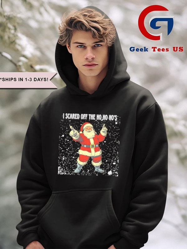 Santa Claus I scared off the ho ho ho’s Christmas shirt